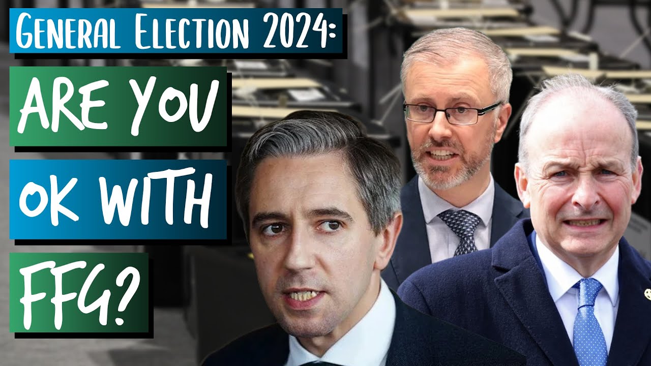 Are You OK With Fine Gael, Fianna Fáíl & The Greens?!