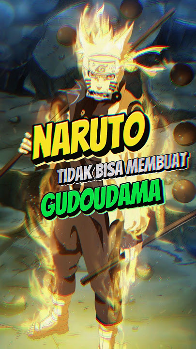Mengapa naruto tidak bisa membuat gudoudama lagi ⁉️#boruto #naruto #narutoshippuden