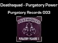 Deathsquad - Purgatory Power