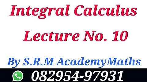 Integral calculus lecture 10 || IIT JAM || CSIR NET || GATE MATHEMATICS
