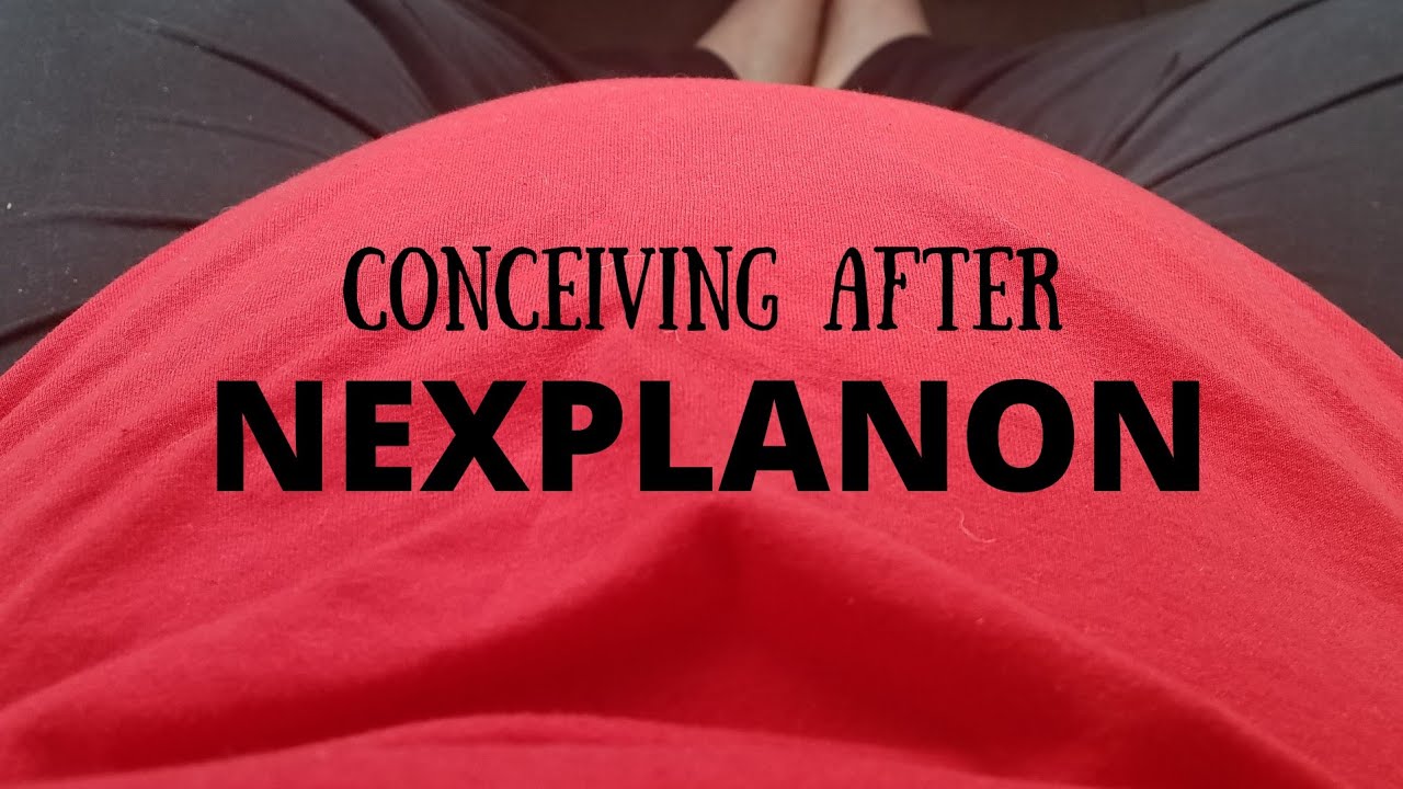 How I Got Pregnant The First Month After Nexplanon YouTube