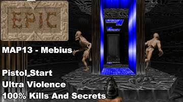 Epic 2 MAP13 - Mebius (100% Kills And Secrets)