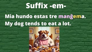 Esperanto: Suffix -em-