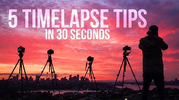 5 TIMELAPSE tips in 30 seconds!