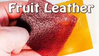 Fruit Leather - 2 Great All Natural Flavours for You and the Kids + 2 Ways to Store them Better
