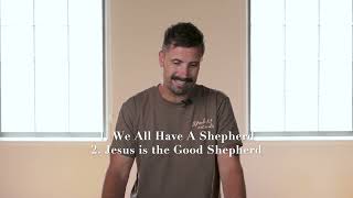Light Church At Home: I AM : THE GOOD SHEPHERD - Benji Horning