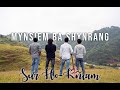 Sur hokiam  mynsiem ba shynrang official music  shillong