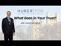 What Do You Actually Put in a Trust? A Simple Guide