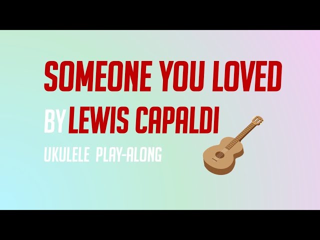 Lewis Capaldi - Someone Play Along - YouTube