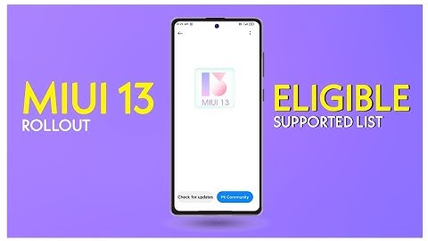 MIUI 13 Series Launch | Eligible Devices Official List | Redmi, Poco, Mi