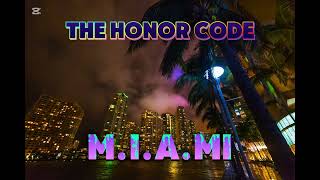 The Honor Code #THC - M.I.A.MI #MelodicHardcore #Hardcore #PunkRock