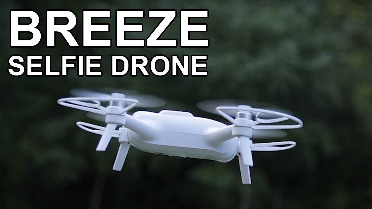 Yuneec Breeze 4K Review: This Drone Takes Selfies, But Also Teaches You How  to Fly