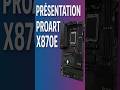 CARTE MERE ASUS PROART X870E