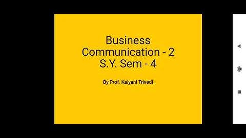 S.Y.B.Com_Sem-4_Business Communication_Unit- 3_Lecture-6_By Prof. Kalyani Trivedi