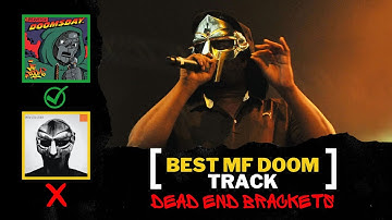 Best MF DOOM Song Bracket