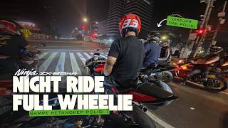 WHEELIE NIGHT RIDE GETS BUSTED BY POLICE !? | ft. ZX636, S1000RR, ZX25RR | JAKARTA
