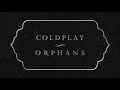 Coldplay - Orphans (DiPap Remix)