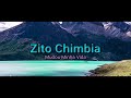 Zito chimbia - MUDOU MINHA VIDA (video letra)