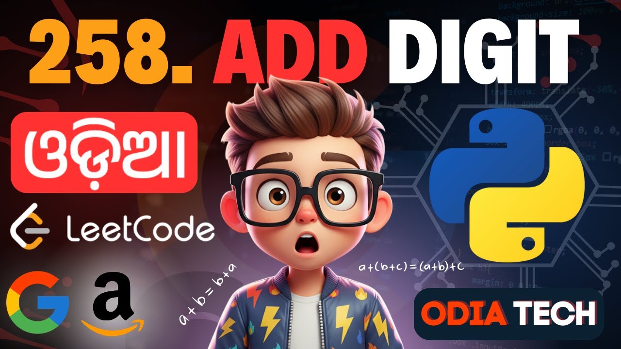 LeetCode #258 Add Digits | Python Solution Explained in Odia | Odia ...