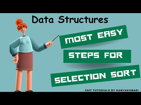 Selection sort, Selection sort with an example, Selection sort in data structures