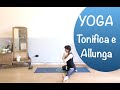 Yoga per tonificare e allungare il corpo - lezione completa