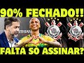 Que Bomba! Corinthians Proximo De Fechar Com Atacante e Mais