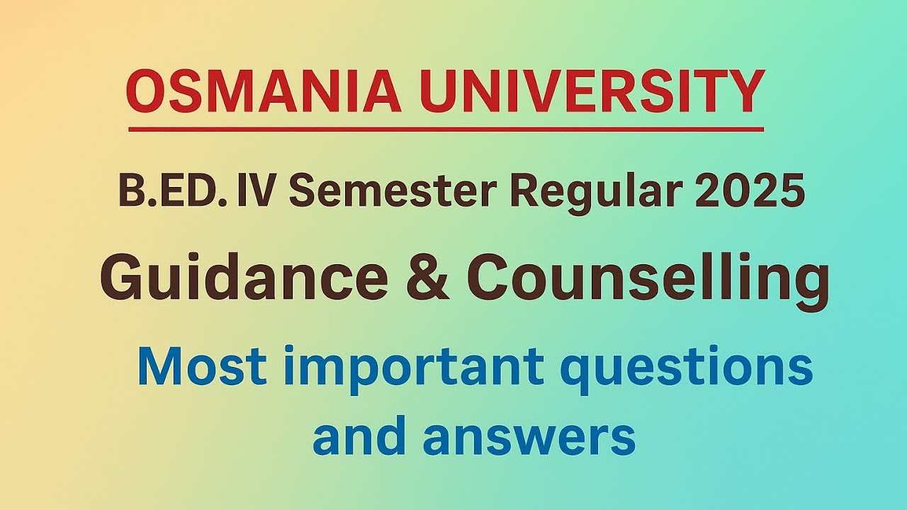 OU B.Ed 4th Semester 2025 | Guidance & Counselling | Most Important Questions & Answers