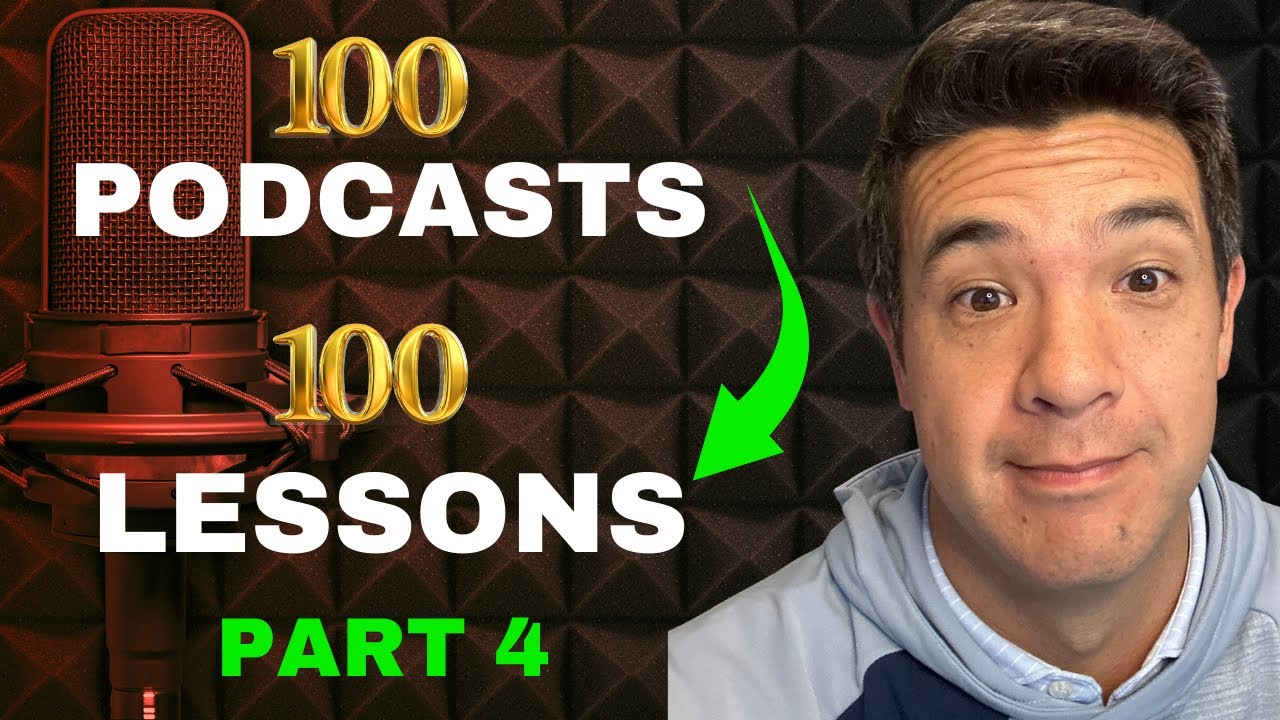 103: 100 Episodes, 100 Lessons (Part 4) - YouTube