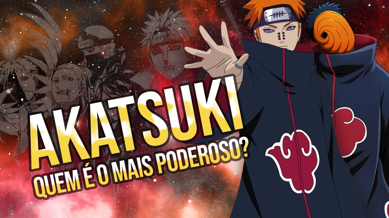 Listamos os membros da Akatsuki do mais forte ao mais fraco