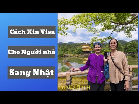 Video Cách Xin Visa Bảo Lãnh Người Thân Sang Nhật Bản | Visa... - YouTube