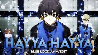 Download Lagu 「Hayya Hayya 👋⚽️」Blue Lock「EDIT/AMV」4K MP3