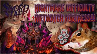 Sword x Staff - NIGHTMARE DIFFICULTY OF RIFTWATCH FORTRESS!!!
