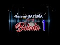 BASE DE BATERIA 1🎹 - BALADA▶️