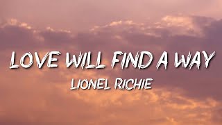 Lionel Richie - Love Will Find A Way