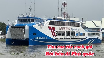 Tàu cao tốc rời bến rạch giá -chợ khách du lịch đi ra đảo phú quốc