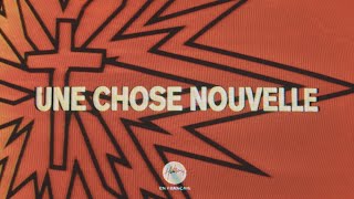 Une chose nouvelle | Hillsong En Français