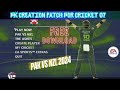 Pak vs nzl 2024 patch for cricket 07  download installation gameplay