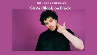Vietsub | SUVs (Black on Black) - Jack Harlow ft. Pooh Shiesty | Lyrics Video