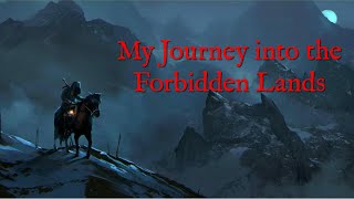 My Journey Into the Forbidden LandsEpisode 2