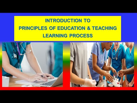 INTRODUCTION TO PRINCIPLES OF EDUCATION AND TEACHING LEARNING PROCESS