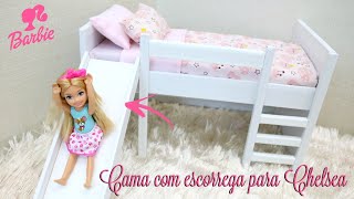 COMO FAZER CAMA COM ESCORREGA PARA BARBIE CHELSEA / HOW TO MAKE BED WITH SLIDE FOR BARBIE CHELSEA