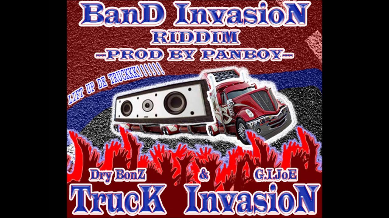 [New Slu Soca 2014!]Dry Bonez & G.I. Joe - Truck invasion(Prod Panboy)