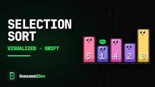 Selection Sort Visualized in Swift — Step by Step, with Big O