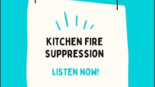 49: Kitchen Fire Suppression with Adam Walker