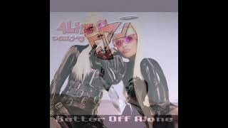 Kim Petras - Alone X Better Off Alone Totally Cool Dad Edit