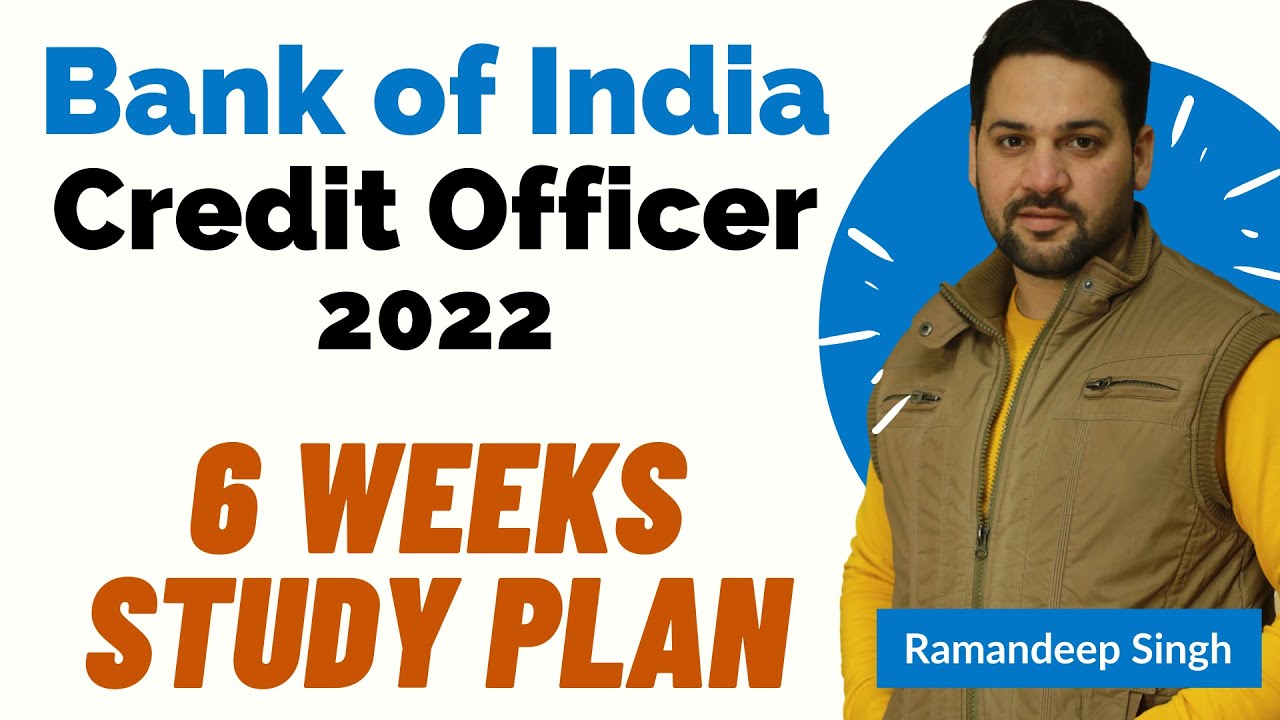 Bank of India Credit Officer 2022: 6 Weeks Study Plan