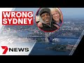 A man has ended up in the wrong Sydney  | 7NEWS