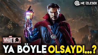 Doctor Strange Sonsuzluk Taşlarini Kullansaydi Ne Olurdu Ya Böyle Olsaydi...?
