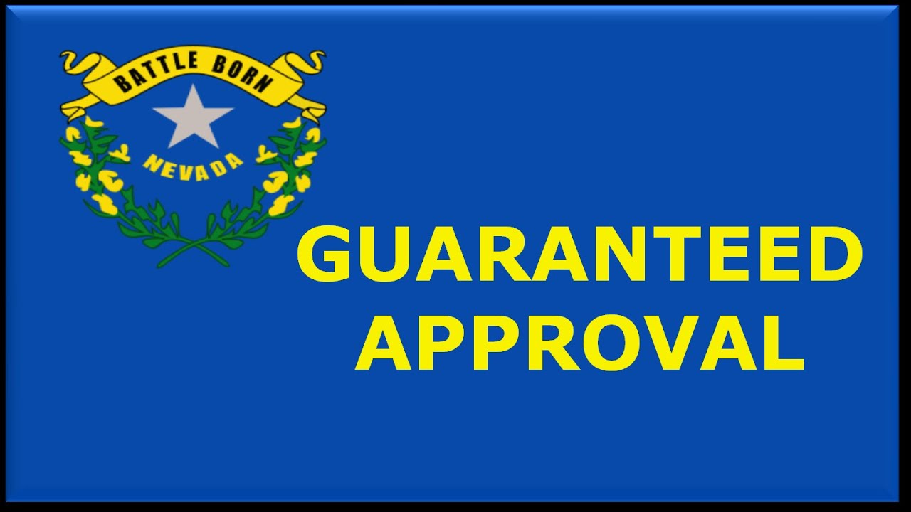 Nevada State Car Financing : Bad Credit Auto Loans Guaranteed Approval for First Time Car Buyers
