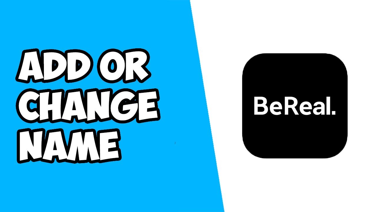 How To Change Name on BeReal